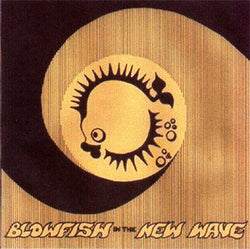 Blowfish (2) : In The New Wave (7