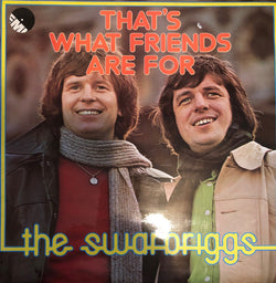 The Swarbriggs With The Times (7) : That's What Friends Are For (LP)