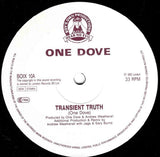 One Dove : Transient Truth (12")