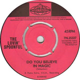 The Lovin' Spoonful : Do You Believe In Magic (7", Single, Pus)