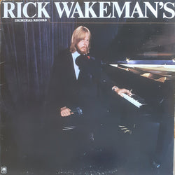 Rick Wakeman : Rick Wakeman's Criminal Record (LP, Album)