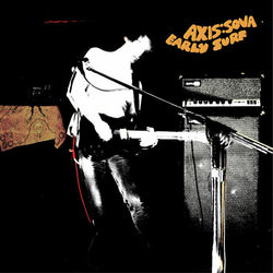 AXIS:SOVA : Early Surf (LP)